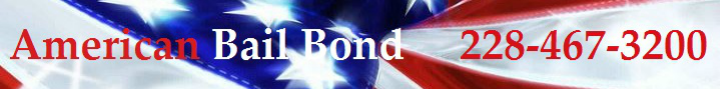 American Bail Bond&nbsp;&nbsp;&nbsp;&nbsp;&nbsp; 228-467-3200